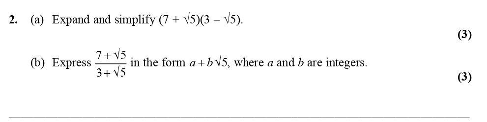 2.-(a)-Expand-and-simplify-$(7-+-\sqrt{5})(3---\sqrt{5})$-Edexcel-A-Level Maths Pure-Question 4-2010-Paper 2.png